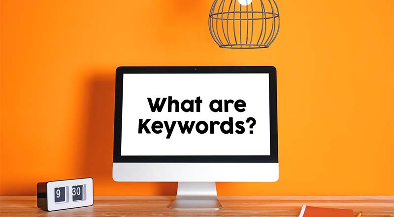 What Are Keywords?