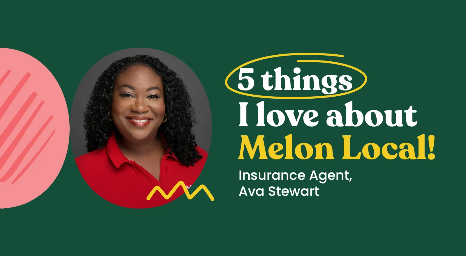 Dark green background with image of attractive woman, labeled 5 Things I Love About Melon Local.