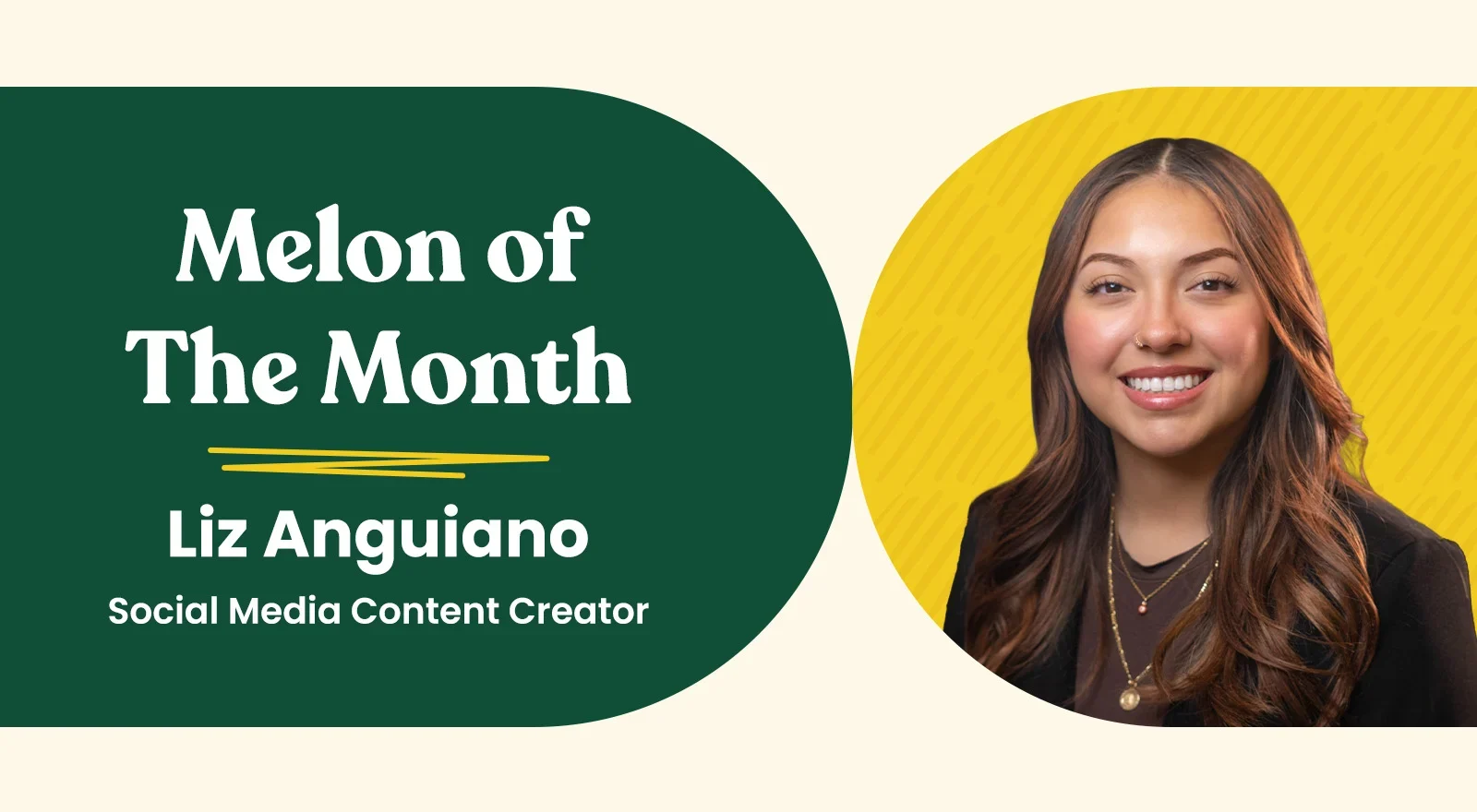 Liz Anguiano is featured in this Melon Spotlight.